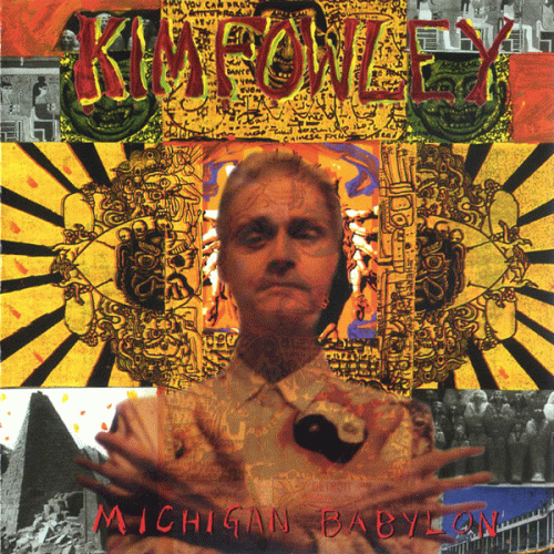 Kim Fowley : Michigan Babylon